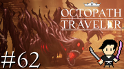 OCTOPATH TRAVELER #62
